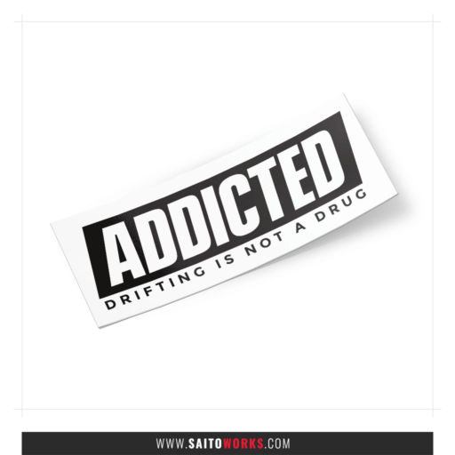 'Addicted' Drifting Is Not A Drug Decal